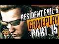 🧟‍♂️ RESIDENT EVIL 5 GAMEPLAY DEUTSCH Part 15 🔫 JAGD AUF WESKER