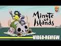 Review: Minute of Islands (PlayStation 4, Xbox One, Switch & Steam) - Defunct Games