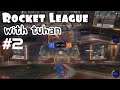 Rocket League With Tuhan #2