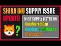 Shiba Inu Supply Issue Update - CoinMarketCap, CoinBase, Others Reporting 549 Trillion SHIB Supply