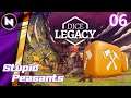 Stupid Peasants Ruining Everything | #6 | Lets Try Dice Legacy