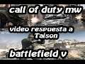 TAISON VIDEO RESPUESTA Modern Warfare vs Battlefield ¿Merece la pena comprarlo?