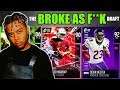 THE BROKE AS F**K DRAFT! PLAYER WHO MAKES THE LEAST IN EVERY ROUND! Madden 20 Draft Champions
