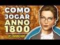 TUTORIAL #3: COMO JOGAR ANNO 1800 - AVANÇADO