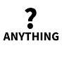 Anything You Like