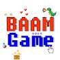 BAAM Game