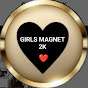 Girls Magnet 2K