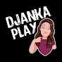 Djanka Play