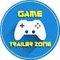 Game Trailer Zone