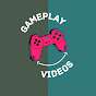 Gameplay Videos