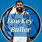 LowKey Baller