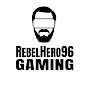RebelHero96 Gaming