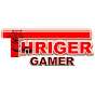 Thriger Gamer