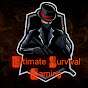 ULTIMATE SURVIVAL GAMING