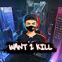 Want 2 Kill