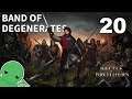 Band of Degenerates - Part 20 - Battle Brothers