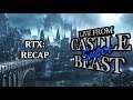 Castle Super Beast Clips: RTX Recap