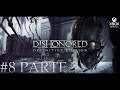 Dishonored Definitive Edition - Xbox Series X FPS Boost Mode [Walkthrough Gameplay ITA PARTE 8]