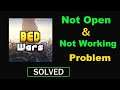 How to Fix Bed Wars App Not Working / Not Opening Problem in Android & Ios