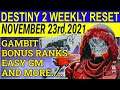 Destiny 2 Weekly Reset For November 23rd, 2021- Gambit Bonus Ranks & Easy GM Nightfall (Season 15)