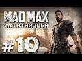 Прохождение MAD MAX — Часть #10: ГАЗВА ХВАТ
