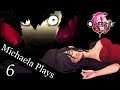 『Michaela Plays』Catherine (Classic) - Part 6