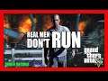 PC Modding Tutorials: How To Install The Real Men Don't Run Mod In GTAV SP