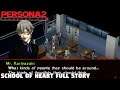 Persona 2 Innocent Sin - School of Heart Full Story