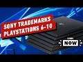 Sony Has Trademarked PlayStations 6-10 - IGN Now