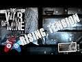 This War of Mine - Rising Tension