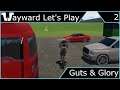 Wayward Let's Play -  Guts & Glory - Episode 2