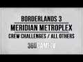 Borderlands 3 Meridian Metroplex All Crew Challenges / Eridian Writings / Red Chests Locations Guide