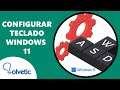 ⌨️✔️ CONFIGURAR TECLADO Windows 11