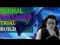 Dauntless - NORMAL Malkarion Trial Build - Easy for Newbies to do!