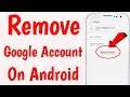 How to remove google account from android phone | google account kaise remove karen android phone se