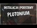 Instalacja i Podstawy Plutonium