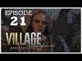 knify Plays Resident Evil Village Episode 21