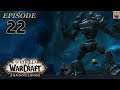 Let's Play WoW - SHADOWLANDS - New Character Leveling 1 to 60 - Part 22 -Gameplay Walkthrough