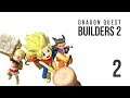 Dragon Quest Builders 2 - Let's Play - 2