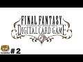 Final Fantasy Digital Card Game /＃2 久しぶりの配信！アリーナ戦行ってみよう