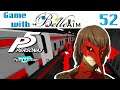 Game with BelleAim: Persona 5 (Blind) - Part 52 (Time to Roll the Dice)
