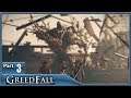 Greedfall, Part 3 / Finding The Cabin Boy, Heretic Hunt and The Great Departure