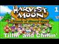 Harvest Moon: Friends of Mineral Town Part 1 | Tillin' and Chillin'