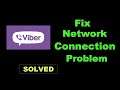 How To Fix Viber App Network Connection Error Android & Ios - Viber App Internet Connection