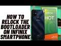 How to Relock The Bootloader on Infinix Smartphone