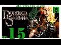 Let's play Dungeon Siege with KustJidding - Episode 15