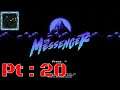 The Messenger Pt 20 {Last powerseal gotten though I did so with a lot of pain}
