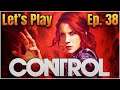 CONTROL Let's Play in 2021: [Episode 38] 🧠🔫🔍 [First Time Playthrough][PS5][Ordinary AWE Pt. 2]