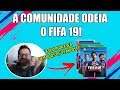 DESABAFO: FIFA 19 FOI O PIOR FIFA DE TODOS OS TEMPOS!?