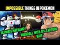 IMPOSSIBLE THINGS IN POKEMON You Dont Know|Impossible things pokemon me !🔥|Top 6 impossible Pokemon